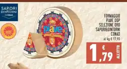 Conad Formaggio Piave DOP Selezione Oro Sapori&Dintorni Conad offerta
