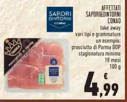 Conad AFFETTATI SAPORI&DINTORNI CONAD offerta