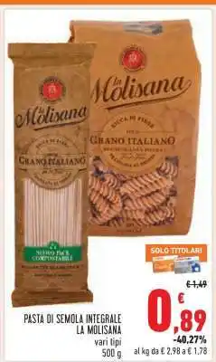 Conad PASTA DI SEMOLA INTEGRALE LA MOLISANA offerta