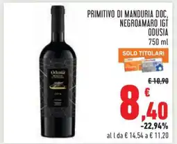 Conad Primitivo di Manduria DOC, Negroamaro IGT Odusia offerta