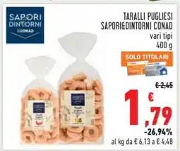 Conad TARALLI PUGLIESI SAPORI&DINTORNI CONAD offerta