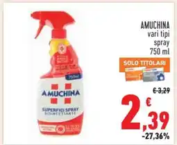 Conad AMUCHINA vari tipi spray 750 ml offerta
