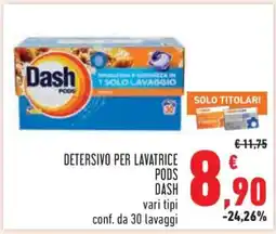 Conad DETERSIVO PER LAVATRICE PODS DASH offerta