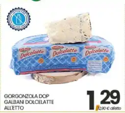 Eurospar GORGONZOLA DOP GALBANI DOLCELATTE ALLETTO offerta