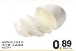 Eurospar MOZZARELLA FIOR DI LATTE BELLA MURGIA ALL'ETTO offerta