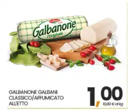Eurospar GALBANONE GALBANI CLASSICO/AFFUMICATO ALLETTO offerta