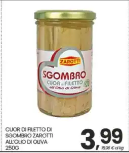 Eurospar CUOR DI FILETTO DI SGOMBRO ZAROTTI ALL'OLIO DI OLIVA offerta