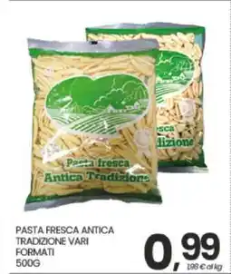 Eurospar PASTA FRESCA ANTICA TRADIZIONE VARI FORMATI offerta