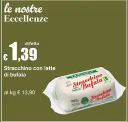 Sì con te Stracchino con latte di bufala offerta