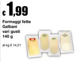 Sì con te Formaggi fette Galbani offerta