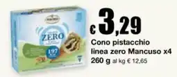Sì con te Cono pistacchio linea zero Mancuso offerta