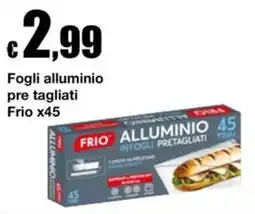 Sì con te Frio alluminio in fogli pretagliati offerta