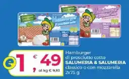 Alter Discount Hamburger di prosciutto cotto SALUMERIA & SALUMERIA offerta