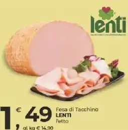 Alter Discount Fesa di Tacchino LENTI offerta