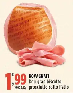 Rossotono Carrefour Rovagnati Deli gran biscotto prosciutto cotto offerta
