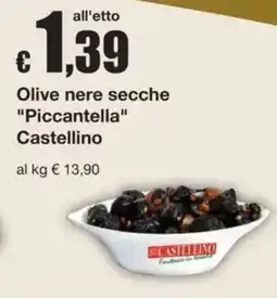 Sì con te Superstore Olive nere secche Piccantella Castellino offerta
