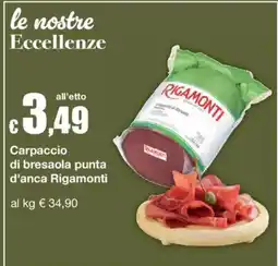 Sì con te Superstore Carpaccio di bresaola punta d'anca Rigamonti offerta