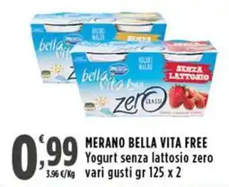 Rossotono Carrefour Merano bella vita free yogurt senza lattosio zero offerta