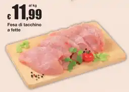 Sì con te Superstore Fesa di tacchino a fette offerta