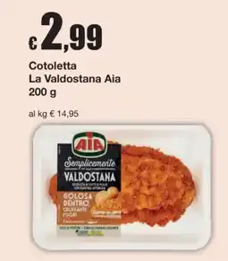Sì con te Superstore Cotoletta La Valdostana Aia offerta