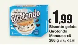 Sì con te Superstore Biscotto gelato Giratondo Mancuso offerta