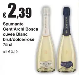 Sì con te Superstore Spumante Cent'Archi Bosca offerta