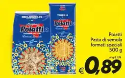 Iper Super Conveniente Poiatti Pasta di semola formati speciali offerta