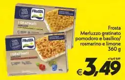 Iper Super Conveniente Frosta Merluzzo gratinato pomodoro e basilico offerta