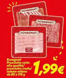 Iper Super Conveniente Rovagnati Prosciutto cotto alta qualità offerta