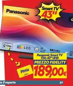 Iper Super Conveniente Panasonic Smart TV TiVo 43" UHD offerta