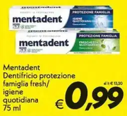 Iper Super Conveniente Mentadent dentifricio protezione famiglia fresh offerta