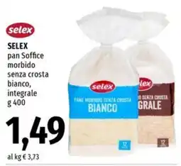 Famila Superstore Selex pan Soffice morbido senza crosta bianco, integrale offerta