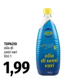 Famila Superstore Topazio olio di semi vari offerta