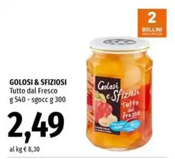 Famila Superstore Golosi e Sfiziosi Tutto dal Fresco offerta