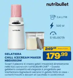 Euronics Bruno Gelatiera chill icecream maker nutribullet offerta
