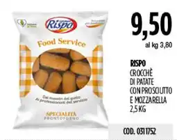 Carico Cash & Carry Rispo crocchë di patate con prosciutto e mozzarella offerta