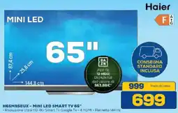 Euronics Bruno Haier MINI LED SMART TV 65" offerta