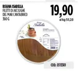 Carico Cash & Carry Regina Isabella filetti di acciughe del mar cantabrico offerta
