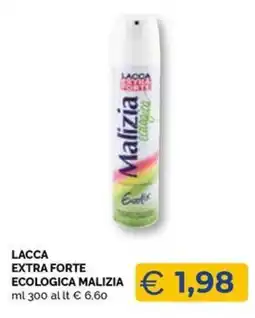 Maxisconto Lacca extra forte ecologica malizia offerta