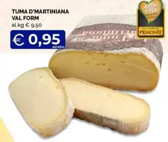 Maxisconto Tuma d'Martiniana Val Form offerta