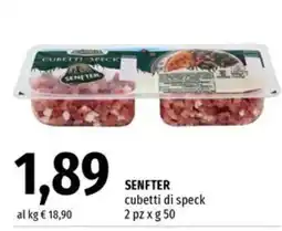 Famila Superstore Cubetti di speck Senfter offerta