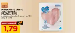 Alì Supermercati Prosciutto cotto Alta Qualità Fratelli Riva offerta