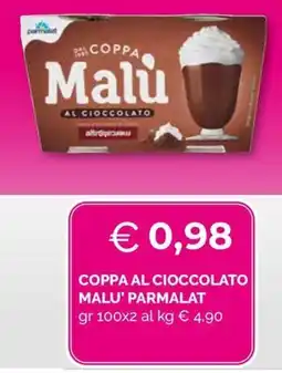 Maxisconto Coppa al cioccolato Malù Parmalat offerta