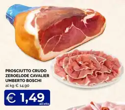 Maxisconto Prosciutto crudo zeroelode cavalier umberto boschi offerta