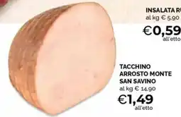 Maxisconto Tacchino arrosto Monte San Savino offerta