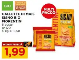 Alì Supermercati Gallette di mais Si&No Bio Fiorentini offerta