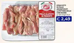 Maxisconto Straccetti di pollo aromaticizzati La Fattoria delle cose buone offerta