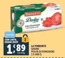 Deco Supermercati La Torrente Dadini polpa di pomodori offerta