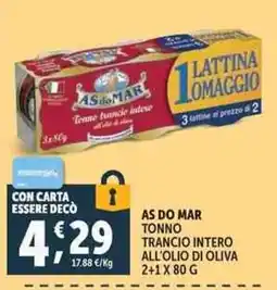 Deco Supermercati As do Mar tonno trancio intero all'olio di oliva offerta