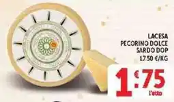 Deco Supermercati Lacesa Pecorino Dolce Sardo DOP offerta